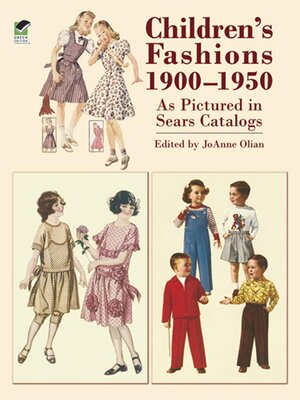 cover image of Children's Fashions 1900-1950 As Pictured in Sears Catalogs